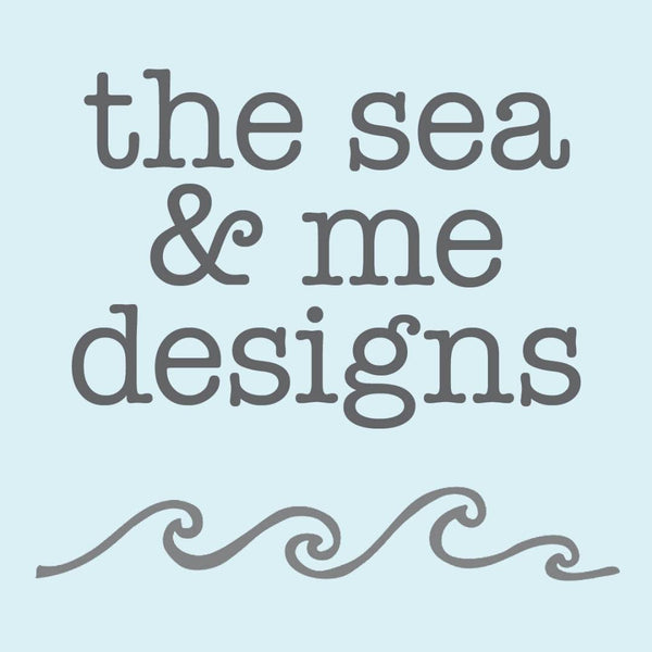 The Sea & Me Designs